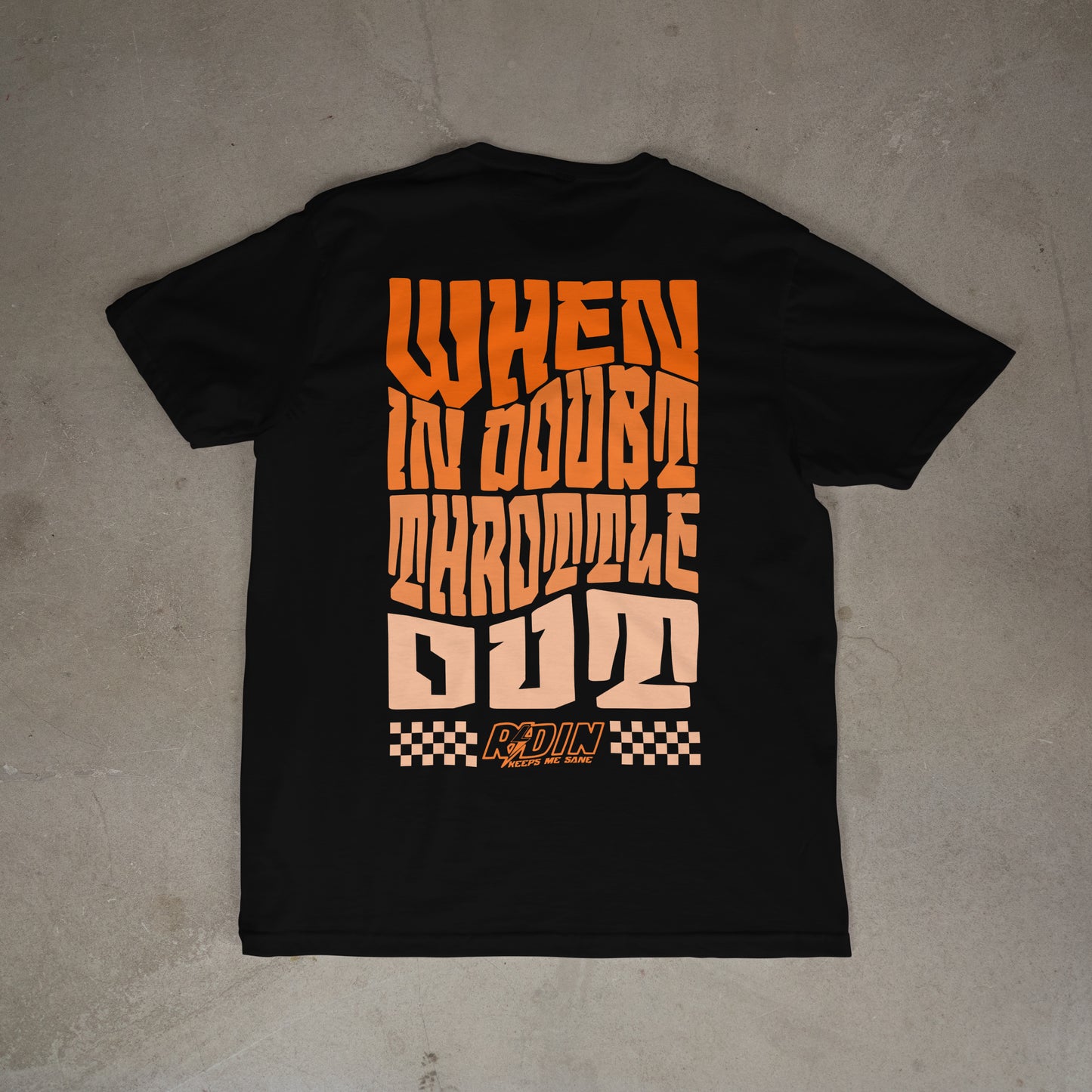 When In Doubt Throttle Out  Black tee