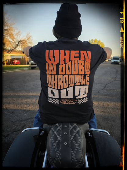 When In Doubt Throttle Out  Black tee